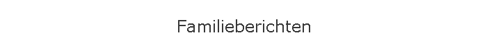 Familieberichten